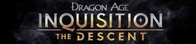 Dragon Age Inquisition - El Descenso